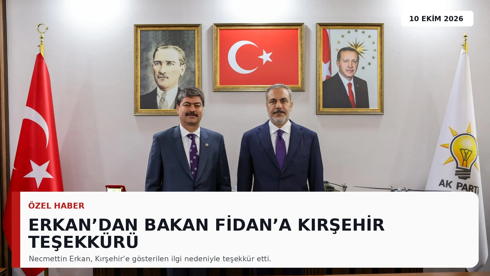 Hakan Fidan'ın Kırşehir Ziyaretinde Tarih Belli Oldu